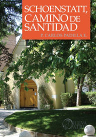 Title: Schoenstatt, Camino de Santidad, Author: Carlos Padilla