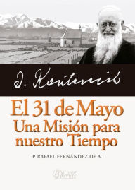 Title: El 31 de Mayo, una misión para nuestro tiempo, Author: Rafael Fernández de Andraca