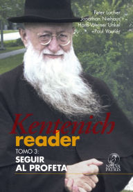 Title: Kentenich Reader Tomo 3: Seguir al profeta, Author: Peter Locher