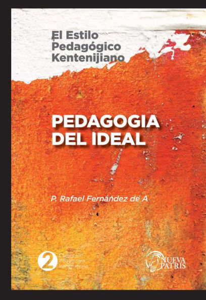 Pedagogía del Ideal: El estilo pedagógico Kentenijiano