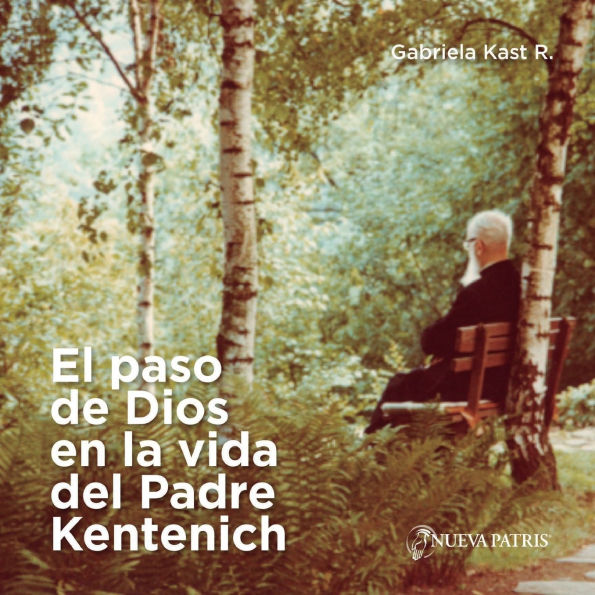 El paso de Dios en la vida del Padre Kentenich
