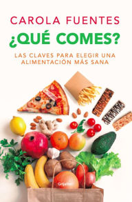 Title: ¿Qué comes?, Author: Carola Fuentes