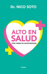 Title: Alto en salud, Author: Dr. Nico Soto