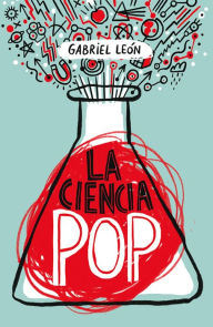 Title: La ciencia pop, Author: Gabriel León