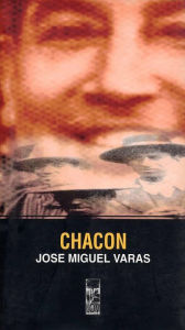 Title: Chacón, Author: José Miquel Varas
