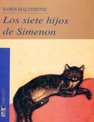 Title: Los siete hijos de Simenon, Author: Ramón Díaz Eterovic