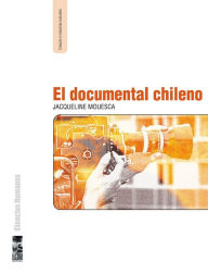 Title: El documental chileno, Author: Jacqueline Mouesca