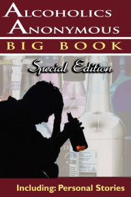 Title: Alcoholics Anonymous - Big Book Special Edition - Including: Personal Stories, Author: Alcoholics Anonymous World Services