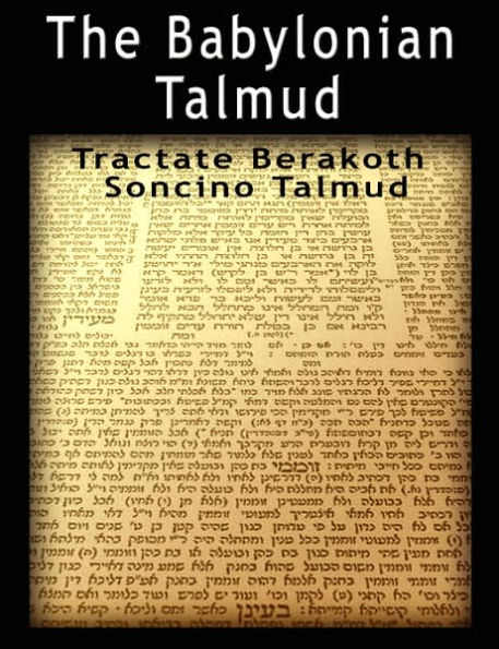 The Babylonian Talmud: Tractate Berakoth, Soncino