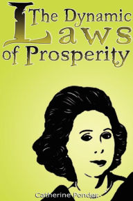 Title: Dynamic Laws of Prosperity, Author: Catherine Ponder