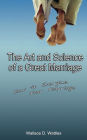 The Art and Science of a Great Marriage: How to Energize Your Marriage