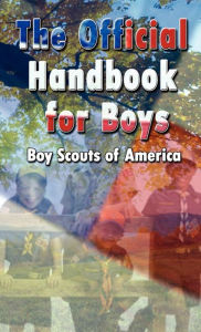 Title: The Official Handbook for Boys (Boy Scouts of America), Author: Robert Baden-Powell