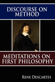 Title: Discourse on Method and Meditations on First Philosophy, Author: Rene Descartes