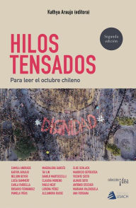 Title: Hilos tensados: Para leer el octubre chileno, Author: Kathya Araujo