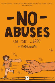 Title: No abuses (de este libro), Author: Nati Chuleta