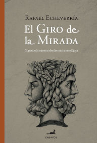 Title: El giro de la mirada, Author: Rafael Echeverrïa