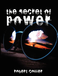 Title: The Secret of Power, Author: Robert Collier