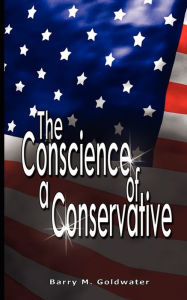 Title: Conscience Of A Conservative, Author: Barry Goldwater