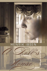 Title: A Doll's House, Author: Henrik Ibsen