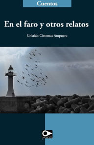 Title: En el faro y otros relatos, Author: Cristián Cisternas