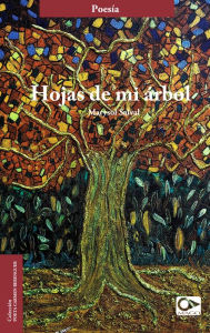 Title: Hojas de mi árbol, Author: Marysol Salval