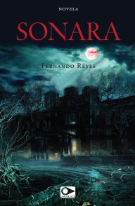 Title: Sonara, Author: Fernando Reyes