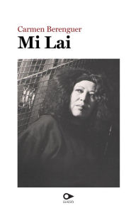 Title: Mi Lai, Author: Carmen Berenguer