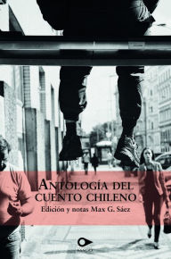 Title: Antología del cuento chileno, Author: Varios autores