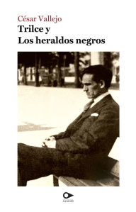 Title: Trilce y Los heraldos negros, Author: César Vallejo