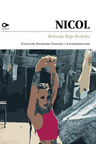 Title: Nicol, Author: Rolando Rojo