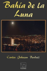 Title: Bahía de la Luna, Author: Volodia Teitelboim