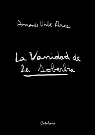 Title: La vanidad de la soberbia, Author: Armando Uribe