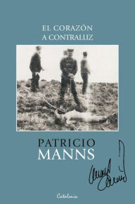 Title: ?El corazón a contraluz, Author: Patricio Manns