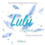 Title: ?Lulú está Blue, Author: ?Chamarrita Farkas