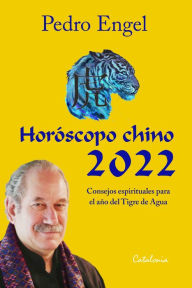 Title: ?Horóscopo chino 2022: Año del Tigre de Agua, Author: ?Pedro Engel Bratter