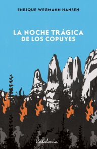 Title: La noche trágica de los copuyes, Author: Enrique Wegmann Hansen