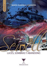 Title: Sewell: Luces, sombras y abandono, Author: María Eugenia Lorenzini