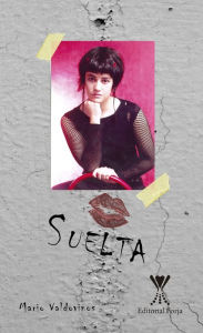 Title: Suelta, Author: Mario Valdovinos