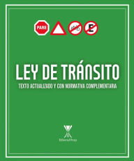 Title: Ley de tránsito: Texto actualizado y con normativa complementaria, Author: Varios Autores