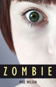Title: Zombie, Author: Mike Wilson