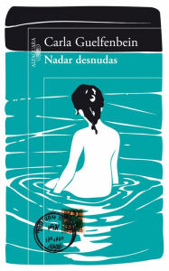 Title: Nadar desnudas, Author: Carla Guelfenbein