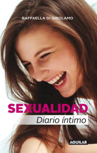 Title: Sexualidad: Diario Intimo, Author: Raffaella di Girolamo