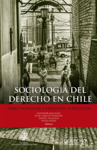 Title: Sociología del derecho en Chile: Libro homenaje a Edmundo Fuenzalida, Author: Salvador Millaleo