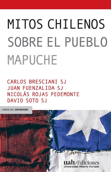 Mitos chilenos sobre el pueblo mapuche