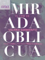 Una mirada oblicua: El cine de Valeria Sarmiento