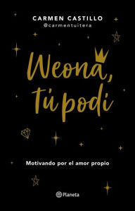 Title: Weona, tú podí, Author: Carmen Castillo