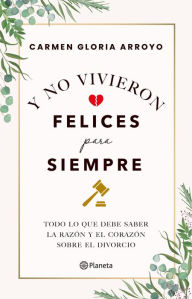 Title: Y no vivieron felices para siempre, Author: Carmen Gloria Arroyo