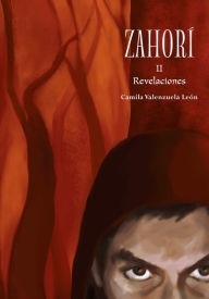 Title: Zahorí II. Revelaciones, Author: Camila Valenzuela