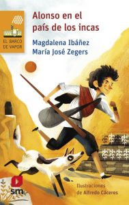 Title: Alonso en el país de los incas, Author: Magdalena Ibáñez