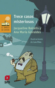 Title: Trece casos misteriosos, Author: Ana María Güiraldes